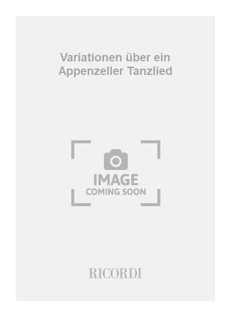 Variationen über ein Appenzeller Tanzlied